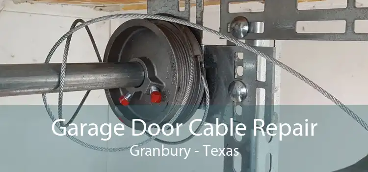 Garage Door Cable Repair Granbury - Texas