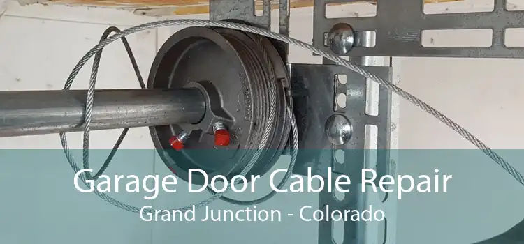 Garage Door Cable Repair Grand Junction - Colorado