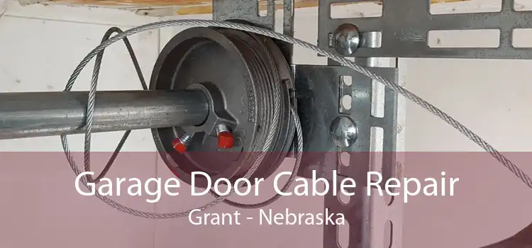 Garage Door Cable Repair Grant - Nebraska