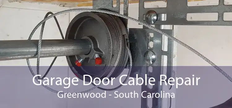 Garage Door Cable Repair Greenwood - South Carolina
