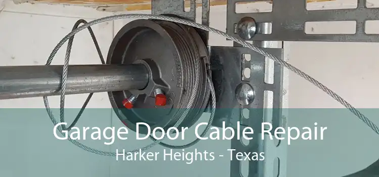 Garage Door Cable Repair Harker Heights - Texas