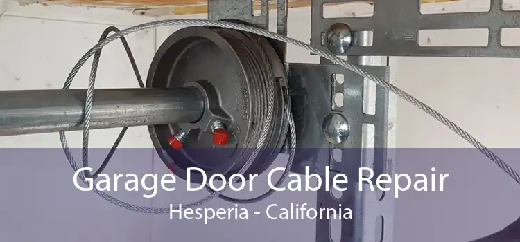 Garage Door Cable Repair Hesperia - California