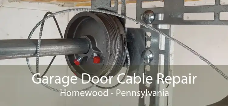 Garage Door Cable Repair Homewood - Pennsylvania