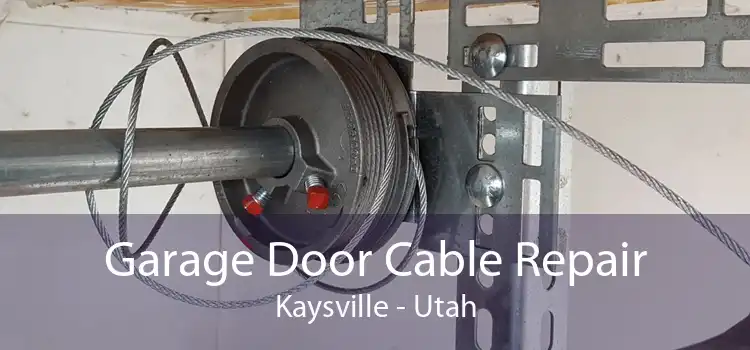 Garage Door Cable Repair Kaysville - Utah