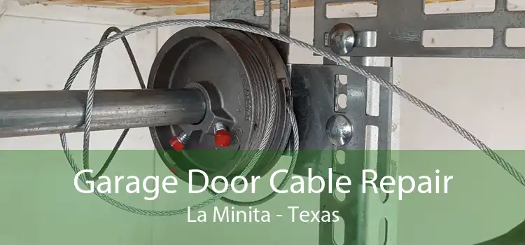 Garage Door Cable Repair La Minita - Texas