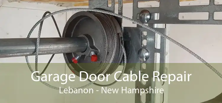 Garage Door Cable Repair Lebanon - New Hampshire