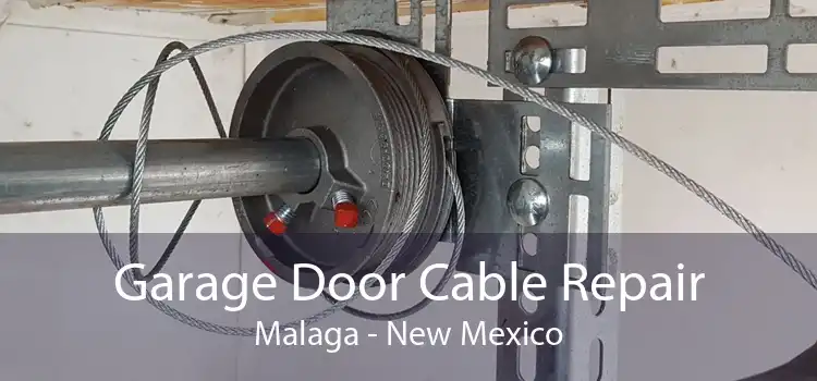 Garage Door Cable Repair Malaga - New Mexico
