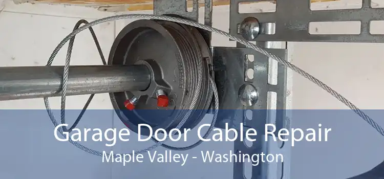 Garage Door Cable Repair Maple Valley - Washington