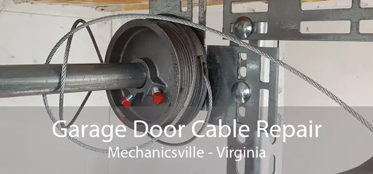 Garage Door Cable Repair Mechanicsville - Virginia