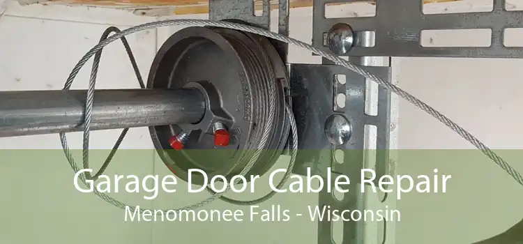 Garage Door Cable Repair Menomonee Falls - Wisconsin