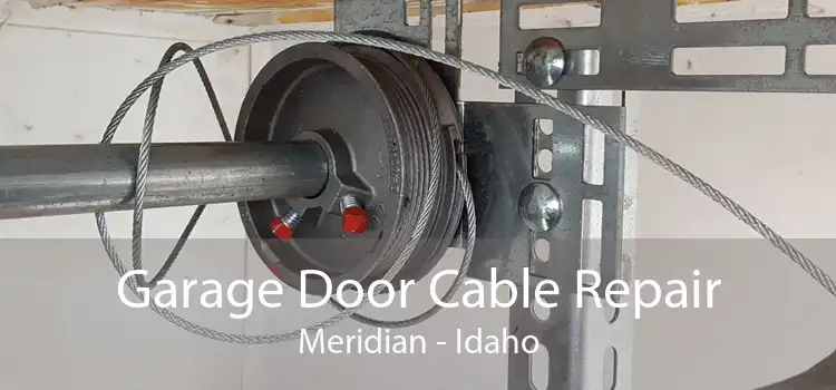 Garage Door Cable Repair Meridian - Idaho