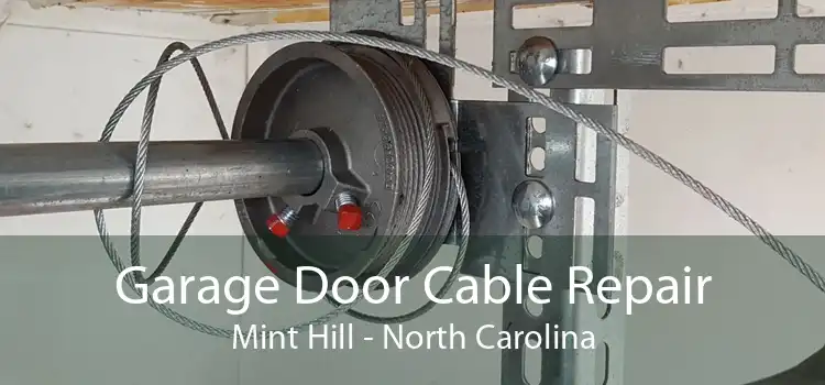 Garage Door Cable Repair Mint Hill - North Carolina