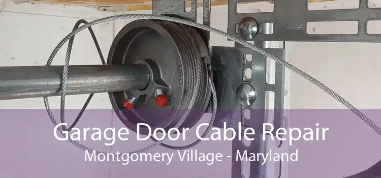Garage Door Cable Repair Montgomery Village - Maryland