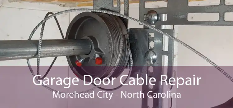 Garage Door Cable Repair Morehead City - North Carolina