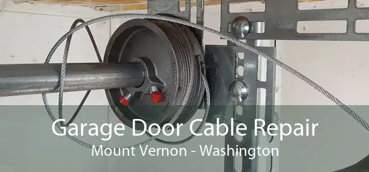 Garage Door Cable Repair Mount Vernon - Washington