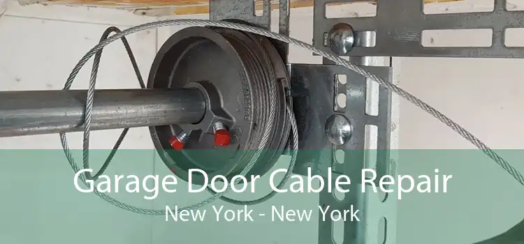 Garage Door Cable Repair New York - New York