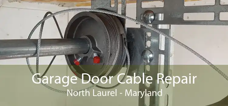 Garage Door Cable Repair North Laurel - Maryland