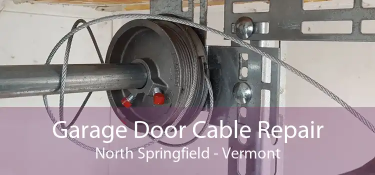 Garage Door Cable Repair North Springfield - Vermont