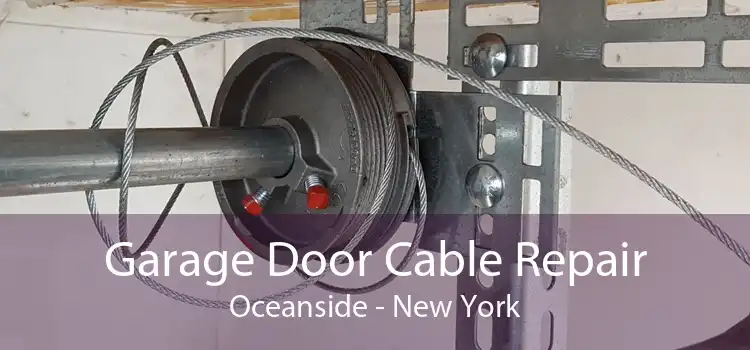 Garage Door Cable Repair Oceanside - New York