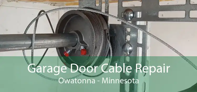 Garage Door Cable Repair Owatonna - Minnesota