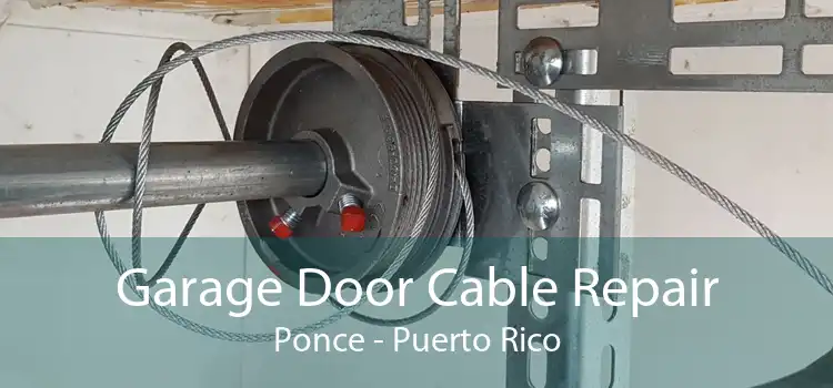 Garage Door Cable Repair Ponce - Puerto Rico