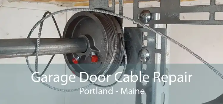 Garage Door Cable Repair Portland - Maine