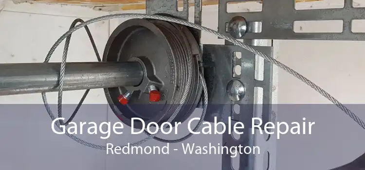 Garage Door Cable Repair Redmond - Washington