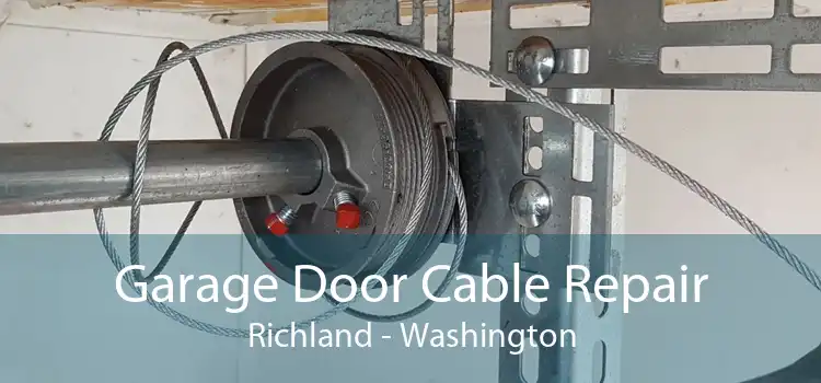 Garage Door Cable Repair Richland - Washington
