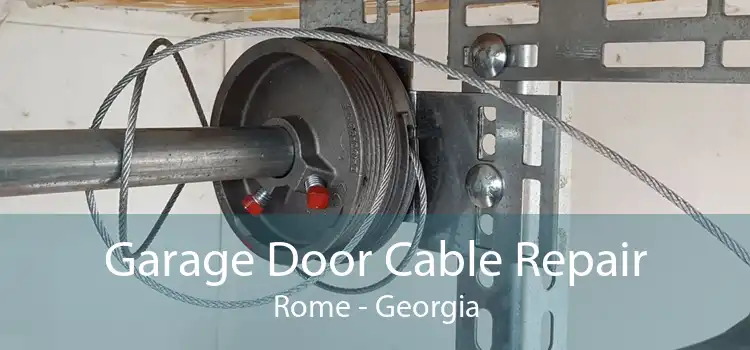 Garage Door Cable Repair Rome - Georgia