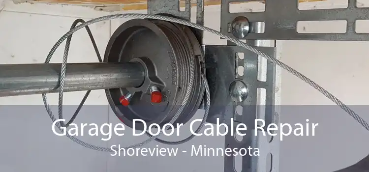 Garage Door Cable Repair Shoreview - Minnesota