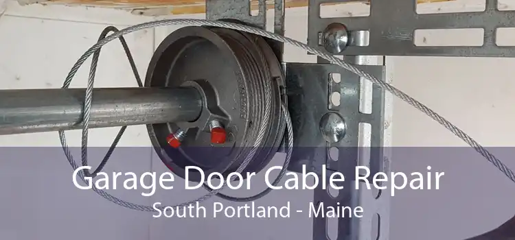 Garage Door Cable Repair South Portland - Maine