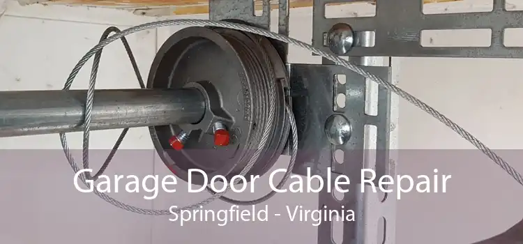 Garage Door Cable Repair Springfield - Virginia