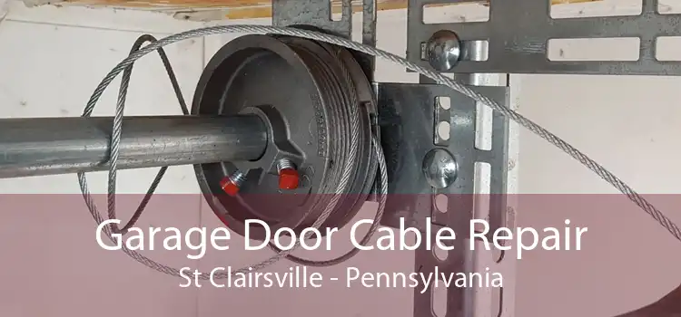 Garage Door Cable Repair St Clairsville - Pennsylvania