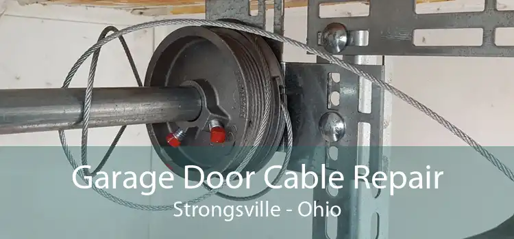 Garage Door Cable Repair Strongsville - Ohio