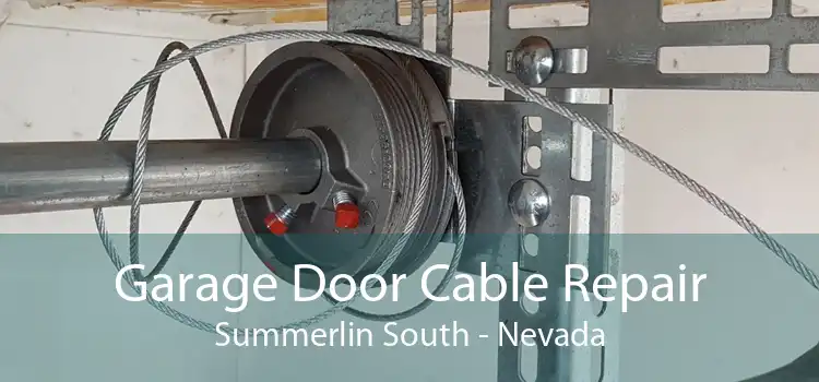 Garage Door Cable Repair Summerlin South - Nevada