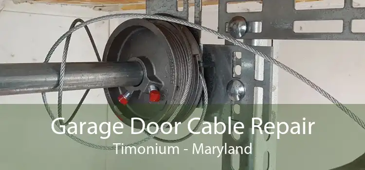 Garage Door Cable Repair Timonium - Maryland