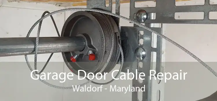 Garage Door Cable Repair Waldorf - Maryland