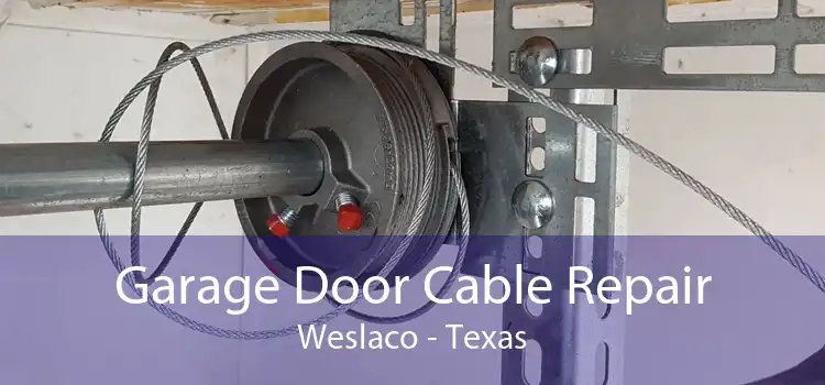 Garage Door Cable Repair Weslaco - Texas