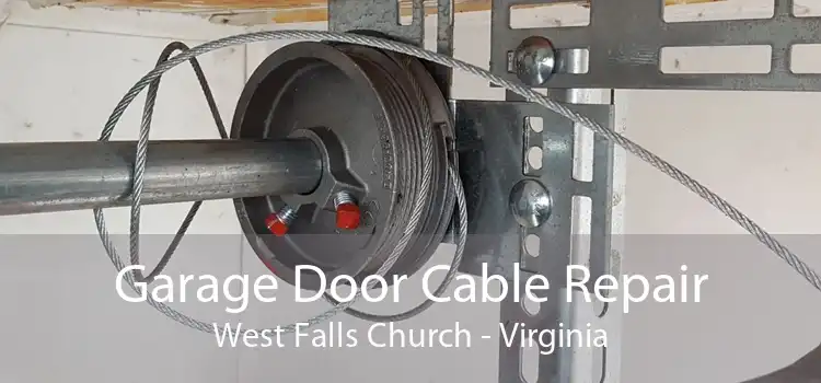 Garage Door Cable Repair West Falls Church - Virginia