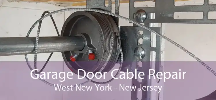 Garage Door Cable Repair West New York - New Jersey