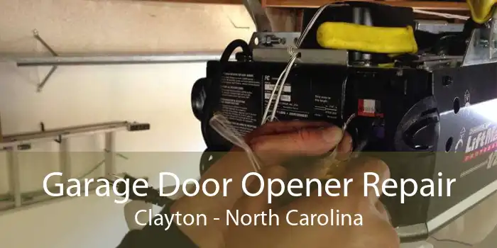 Garage Door Opener Repair Clayton - North Carolina