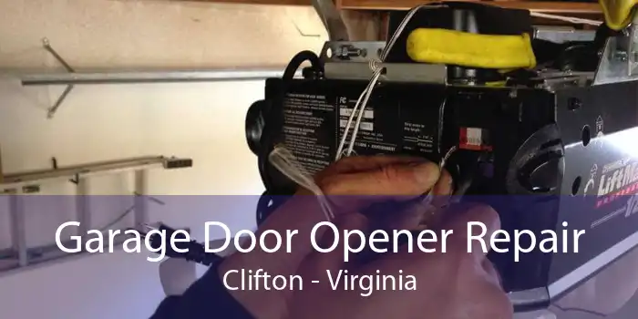 Garage Door Opener Repair Clifton - Virginia