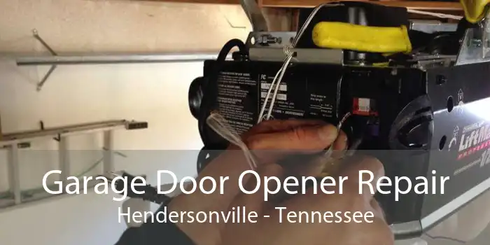 Garage Door Opener Repair Hendersonville - Tennessee