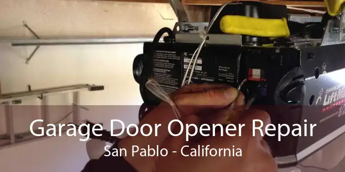 Garage Door Opener Repair San Pablo - California