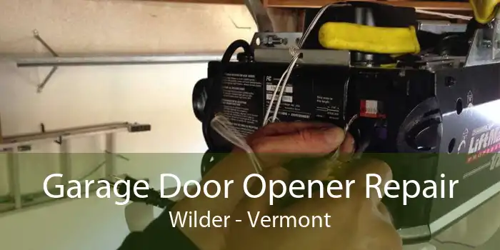 Garage Door Opener Repair Wilder - Vermont