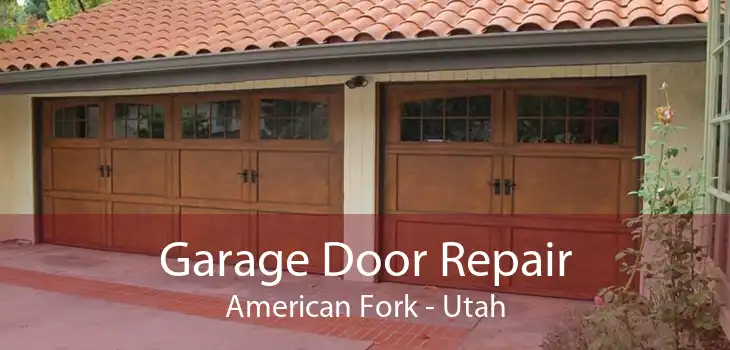 Garage Door Repair American Fork - Utah