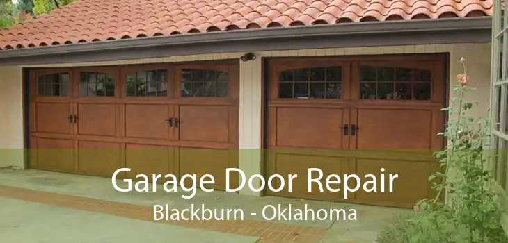 Garage Door Repair Blackburn - Oklahoma