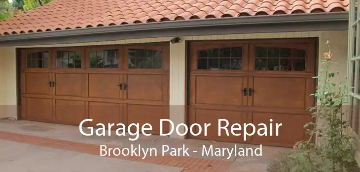 Garage Door Repair Brooklyn Park - Maryland
