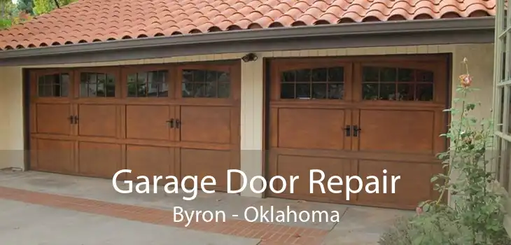 Garage Door Repair Byron - Oklahoma