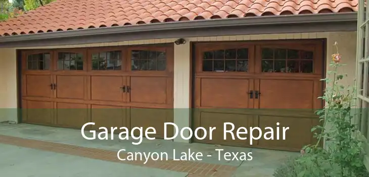 Garage Door Repair Canyon Lake - Texas